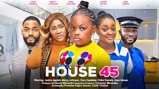 HOUSE 45  JACKIE APPIAH MERCY JOHNSON DERA OSADEBE CHIKE DANIELS latest 2024 nigerian movies [upl. by Sauder44]