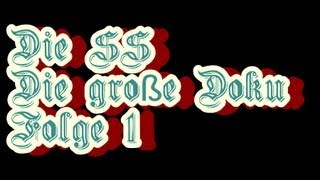 Die SS  Die große Doku  Folge 1 [upl. by Annaihs]