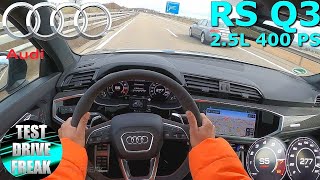 2021 Audi RS Q3 Sportback 400 PS TOP SPEED AUTOBAHN DRIVE POV [upl. by Olim]