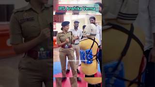 ll👮‍♀IPS Anshika Verma🔥💕ll motivation youtubeshorts viralvideo [upl. by Maitund]