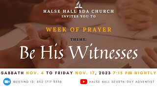 Halse Hall SDA Church  Week of Prayer Theme Let Us Be His Witness [upl. by Ablasor]