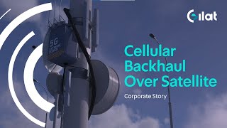 Gilat Satellite Networks – The Future of Cellular Backhaul over Satellite [upl. by Flanders]