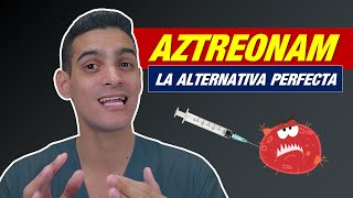 ¡AZTREONAM el MONOBACTÁMICO que debes CONOCER Su FARMACOLOGÍA en una CLASE [upl. by Erda]