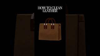 How to clean leather tutorial shorts [upl. by Koa]