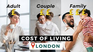 How much money you need to live in London  Minimum Salary amp Cost Of Living Adults Couples amp Family [upl. by Aseela]