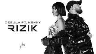 DZEJLA RAMOVIC  RIZIK FT HENNY OFFICIAL VIDEO Prod by Jhinsen [upl. by Harimas]