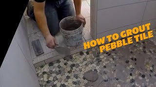 How NOT to GROUT PEBBLE TILE Flat Pebbles Tile Grout Installation [upl. by Bolling]