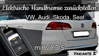 Elektrische Handbremse zurückstellen mit VCDS VW Audi Skoda Seat Reset electric handbrake VCDS [upl. by Wemolohtrab]