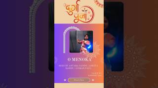 O Menoka O Menokaও মেনকা  Cover ByKinnory Das dance durgapuja [upl. by Almap949]