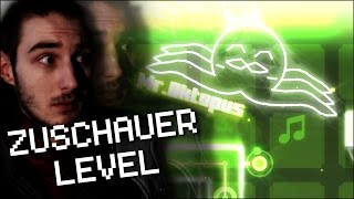 ICH SPIELE EURE LEVEL  Geometry Dash  Zuschauer Level DeutschGerman [upl. by Chic153]