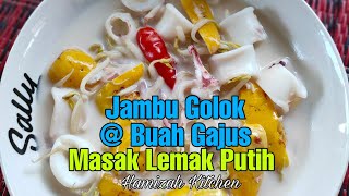 Resepi Jambu Golok  Buah Gajus Dan Sotong Masak Lemak Putih Cara Masak Hamizah Kitchen [upl. by Beutler]