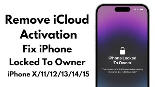 iPhone Locked To Owner FIXED 100How To Unlock iCloud Activation Lock Without Apple ID 2024✅ [upl. by Adnilema660]