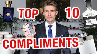 Top 10 Most Complimented Fragrances Of All Times Best Mens Fragrances [upl. by Albur342]