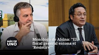 Monólogo de Alsina quotEl fiscal general entona el Resistiréquot [upl. by Walrath]