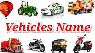 Vehicle Names  Types of Vehicles in English Vehicles  वाहनों के नाम  made of transport [upl. by Analaj]