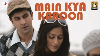 Main Kya Karoon  Official Full Song Audio  Barfi  Pritam Hit Song [upl. by Nnahgem]