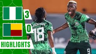 Nigeria vs Benin 3  0 Highlights Afcon 2025 Qualifiers [upl. by Enirehs]