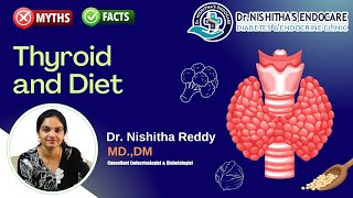 𝐓𝐇𝐘𝐑𝐎𝐈𝐃 𝐀𝐍𝐃 𝐃𝐈𝐄𝐓  𝐌𝐘𝐓𝐇𝐒 𝐯𝐬 𝐅𝐀𝐂𝐓𝐒 By DrNishitha Reddy thyroiddisorder thyroidawareness [upl. by Eniamsaj]