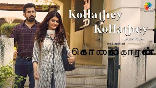 Kollathey Kollathey Lyric Video  Kolaigaran  Vijay Antony  Ashima  Andrew Louis  Simon KKing [upl. by Fantasia873]