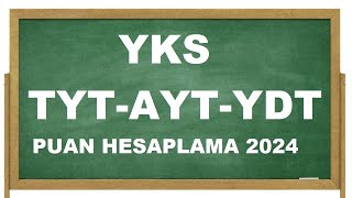 2024 YKS TYT  AYT  YDT PUAN HESAPLAMA [upl. by Eteragram]