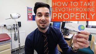 How To Take Levothyroxine Properly  Best Way To Take Thyroid Medication  When To Take Synthroid [upl. by Ahkeber]