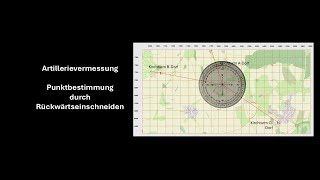 44 Artillerievermessung  Punktbestimmung  Rückwärtseinschneiden [upl. by Karly]