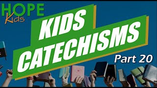 Hope Kids  Catechisms  Part 20  Hope United Church [upl. by Innos]