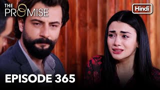 The Promise Episode 365 Hindi Dubbed [upl. by Elohcan314]