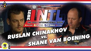 9BALL SHANE VAN BOENING VS RUSLAN CHINAKHOV  2021 INTERNATIONAL 9BALL OPEN [upl. by Publius]