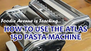 How To Use Marcato Atlas 150 Pasta Machine l Foodie Avenue [upl. by Laszlo374]