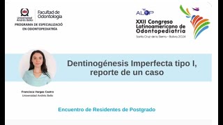 ER55 357 Dentinogénesis imperfecta tipo I reporte de un caso [upl. by Eduam471]