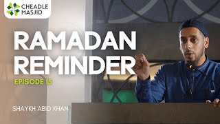 Manifesting Gratitude to Allah  Ramadan Episode 15  Shaykh Abid Khan [upl. by Armanda57]