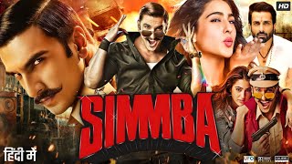 Simmba Full Movie In Hindi  Ranveer Singh  Sara Ali Khan  Sonu Sood  Ajay  Review amp Facts HD [upl. by Hyman]