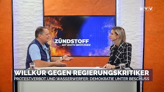 Willkür gegen Regierungskritiker  Zündstoff mit Edith Brötzner [upl. by Ynaffital]