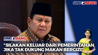 FULL Ultimatum Presiden Prabowo Bagi yang Tak Mendukung Program Makan Bergizi  Sindo Siang 2410 [upl. by Reinold]