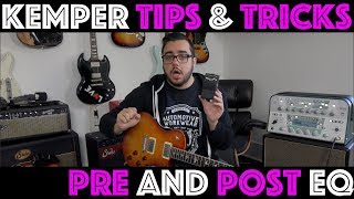 Kemper Tips amp Tricks  Pre and Post EQ [upl. by Stevy902]