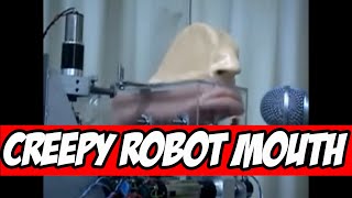 Creepy Robot Mouth Video [upl. by Enicul]