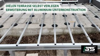 Dielen Terrasse selbst verlegen Erweiterung mit Aluminium Unterkonstruktion [upl. by Ydnelg]