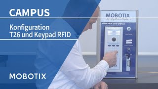 Tutorial MOBOTIX T26 amp Keypad RFID konfigurieren [upl. by Blackington982]