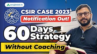 CSIR Recruitment 2023  CSIR SO ASO Notification 2023  CSIR CASE 2023 Preparation Strategy [upl. by Siuoleoj]