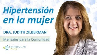 StamboulianTalks COMUNIDAD  La hipertensión en la mujer [upl. by Ambur]