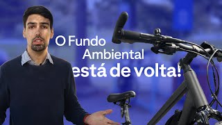 O Fundo Ambiental está de volta 🚲 🛴 [upl. by Mcclenon]