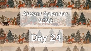 Advent Calendar 2023 Day 24 [upl. by Lillith621]