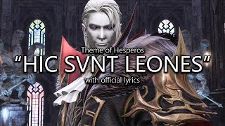 quotHic Svnt Leonesquot Hesperos Theme with Official Lyrics  Final Fantasy XIV [upl. by Lenes194]