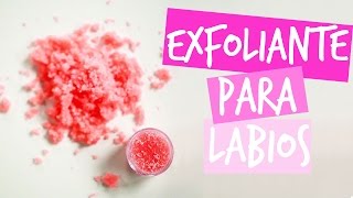 Labios perfectos exfoliante casero para labios partidosresecos  Tutoriales Belen [upl. by Efi839]