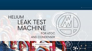 Helium Test Bench for ATOC and Condenser [upl. by Nylecsoj]