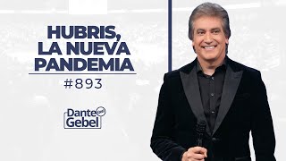 Dante Gebel 893  Hubris la nueva pandemia [upl. by Denoting]