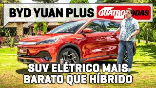 BYD Yuan Plus SUV ELÉTRICO anda como VW Tiguan e tem PREÇO DE HÍBRIDO [upl. by Love588]