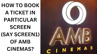 HOW TO BOOK TICKET IN A PARTICULAR SCREEN OF AMBCINEMAS  BEST CINEMAS IN HYDERABAD VLOG [upl. by Damha]