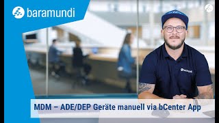 MDM – ADEDEP Geräte manuell via bCenter App hinzufügen [upl. by Skinner]